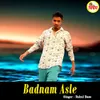About Badnam Asle Song